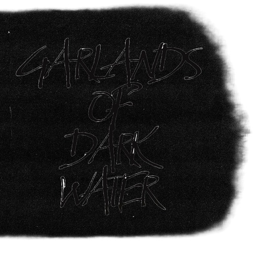 Cover of Garlands of Dark Water by Maggie Von Sacher